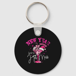 Nk New Year Same Hot Mess Happy New Year 2026 Matc Key Ring