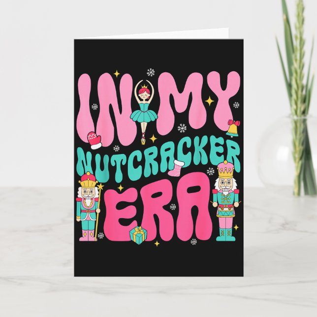 Nk Nutcracker Squad In My Nutcracker Era Christmas Card (Front)