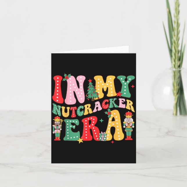 Nk Nutcracker Squad In My Nutcracker Era Christmas Card (Front)