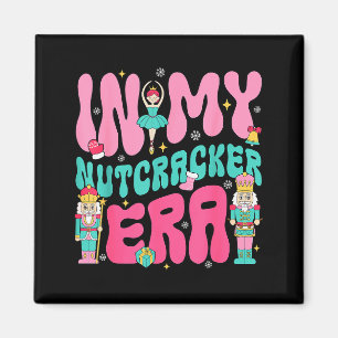 Nk Nutcracker Squad In My Nutcracker Era Christmas Magnet