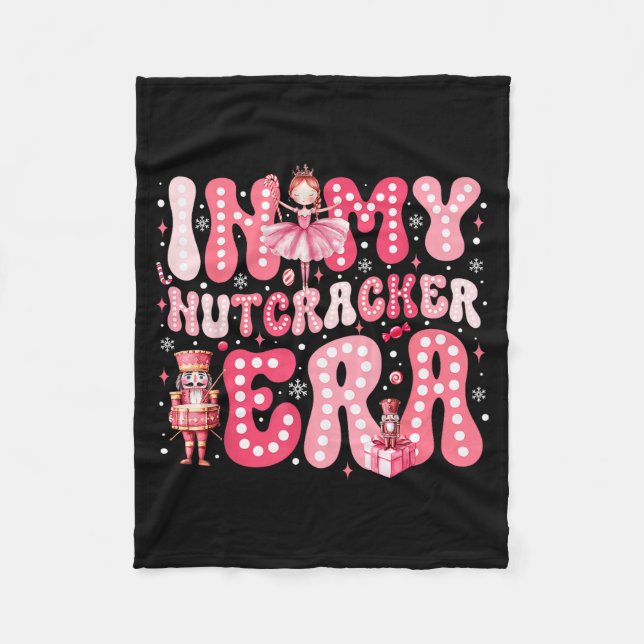 Nk Nutcracker Squad In My Nutcracker Era Nk Christ Fleece Blanket (Front)