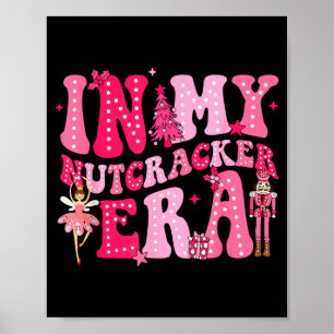 Nk Nutcracker Squad In My Nutcracker Era Nk Christ Poster