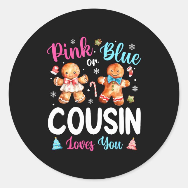 Nk Or Blue Cousin Loves You Gender Reveal Christma Classic Round Sticker (Front)