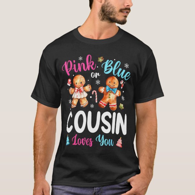 Nk Or Blue Cousin Loves You Gender Reveal Christma T-Shirt (Front)