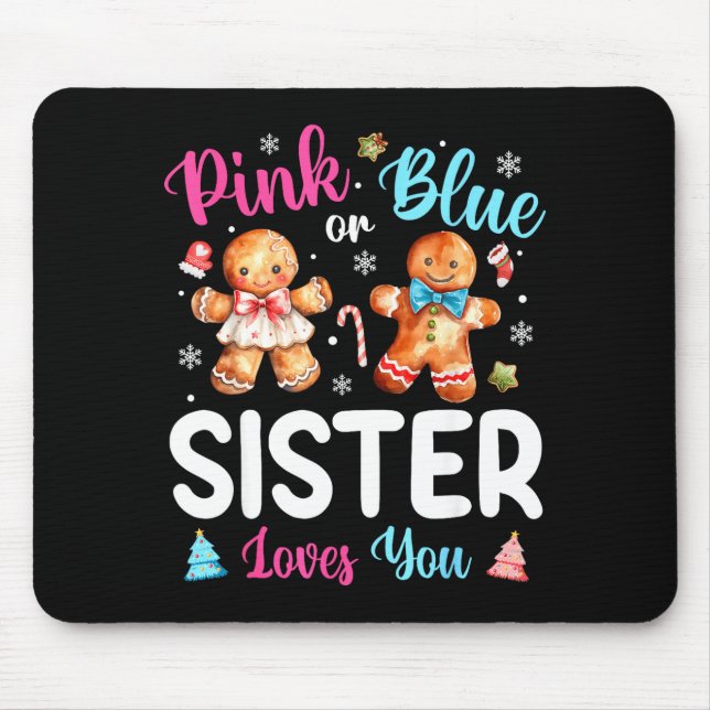 Nk Or Blue Sister Loves You Gender Reveal Christma Mouse Pad (Front)