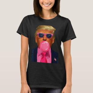 Nk Sungles Trump Bubble Gum 2024 Vote President Fu T-Shirt