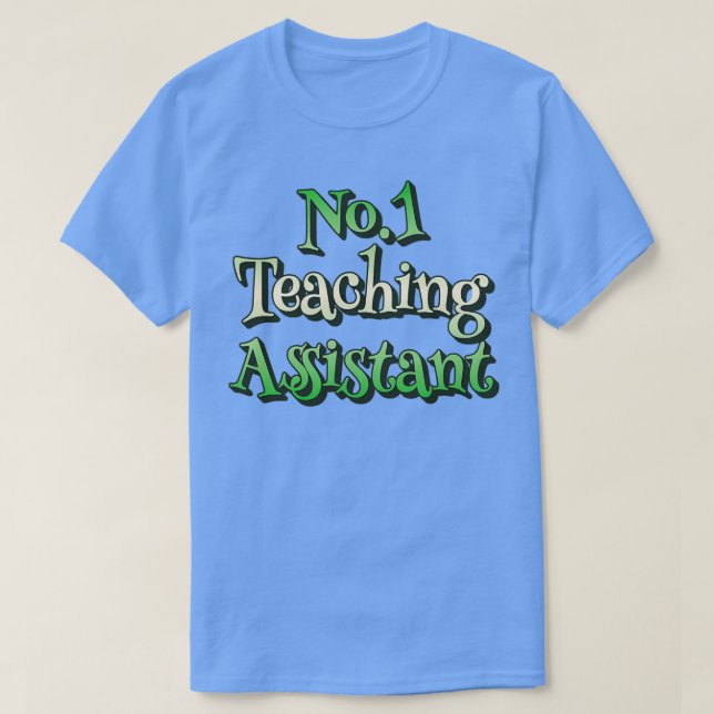 No1 Teaching Assistant Green Rainbow Design T-Shirt (Design Front)