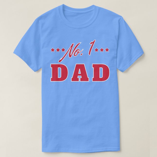 No 1 Dad Funny Dad Life Quote 1 T-Shirt (Design Front)
