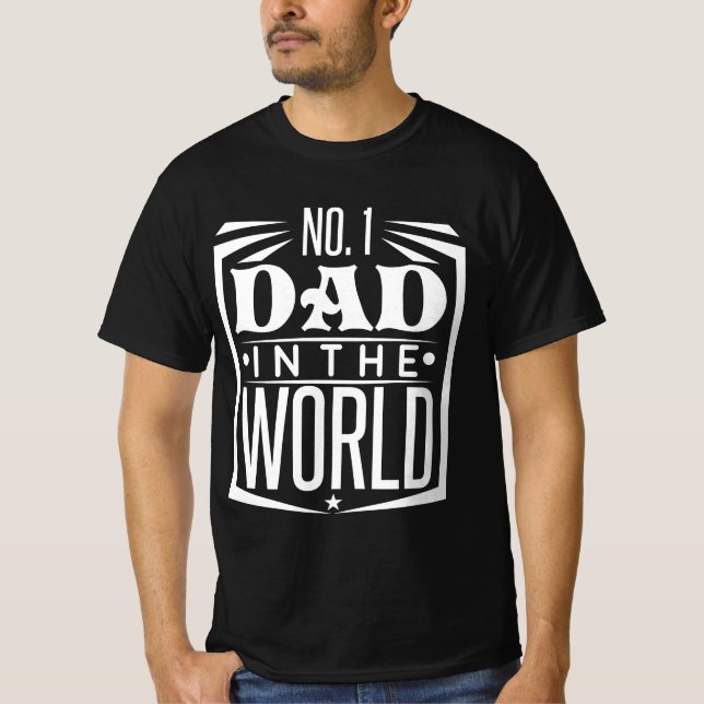 No. 1 Dad In The World T-Shirt (Front)