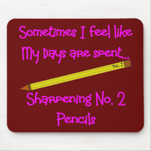 No 2 Pencil Gifts for Teachers, secretaries etc Mouse Pad