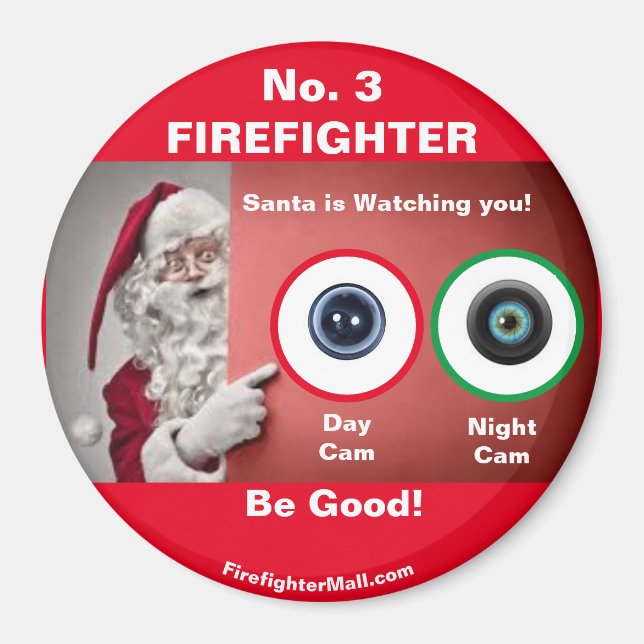 No. 3 FIREFIGHTER Santa is watching Magnet (Front)