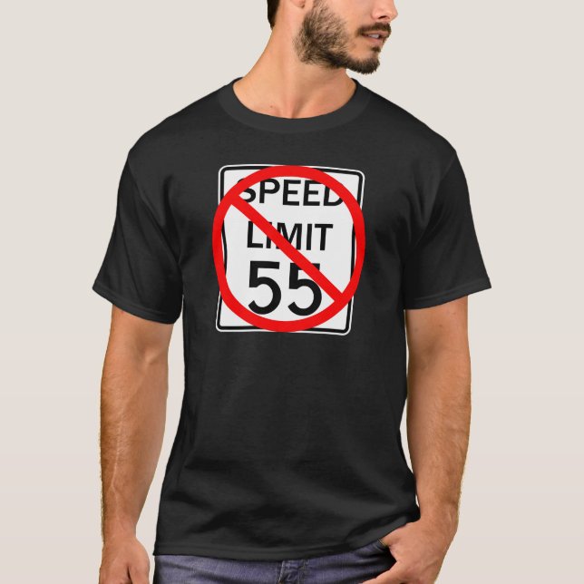 No 55 mph Speed Limit Sign T-Shirt (Front)