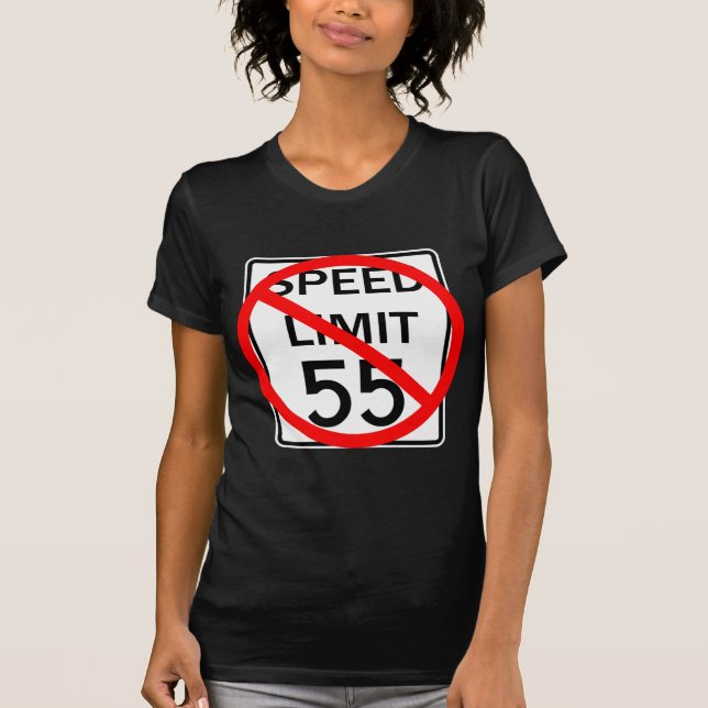 No 55 mph Speed Limit Sign T-Shirt (Front)