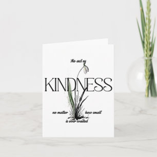 No Act Of Kindness No How Small Is Ever Wasted Sti Card