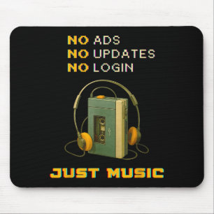 No Ads No Updates No Login Just Music Retro Cette Mouse Pad