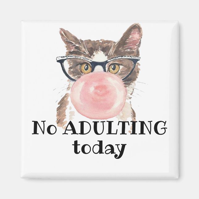 No Adulting Today Funny Cat Magnet (Front)