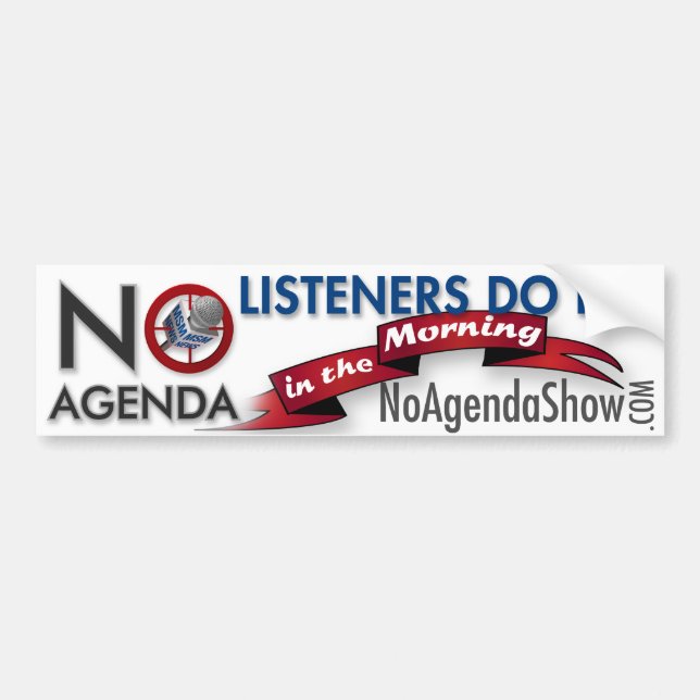 No Agenda Bumper Sticker (Front)