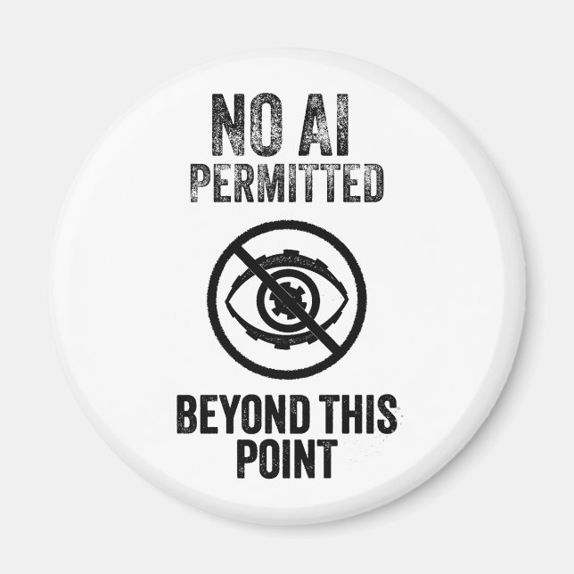 No AI Permitted Round Magnet (Front)
