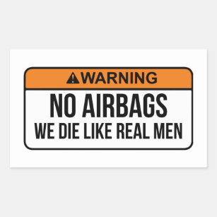 No AirBags We Die like real men sticker