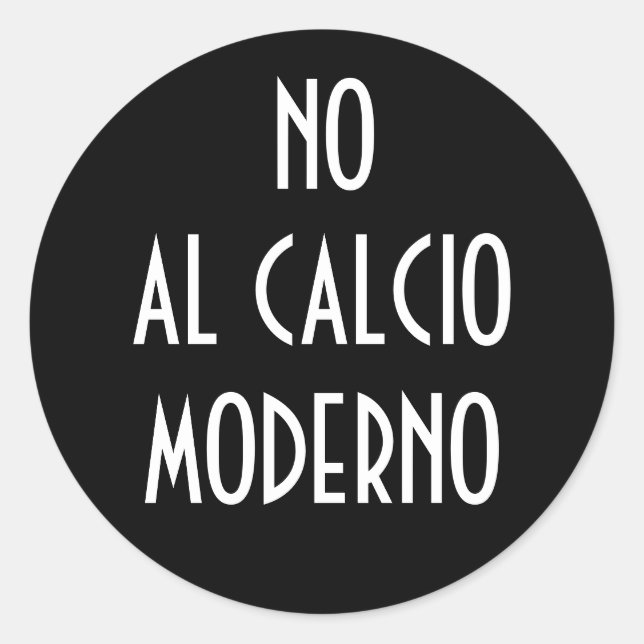 NO  AL CALCIO MODERNO STICKER (Front)