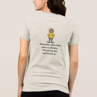 No Allergies T-Shirt Tri-Blend Shirt