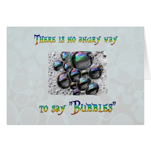 No Angry Bubbles (Front Horizontal)