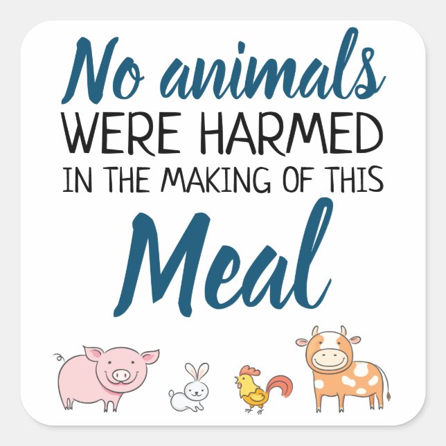 No animals were harmed vegan with cartoon animals square sticker (Front)