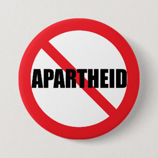 "NO APARTHEID" PINBACK BUTTON