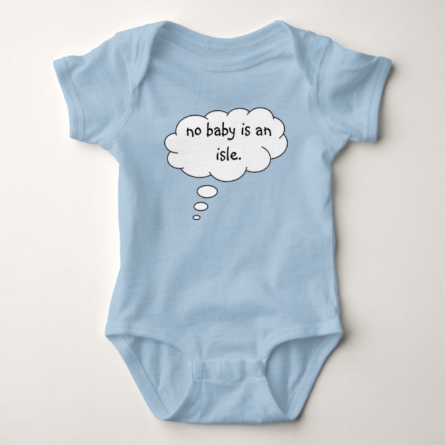 No Baby Is An Isle Funny Bodysuit (Front)