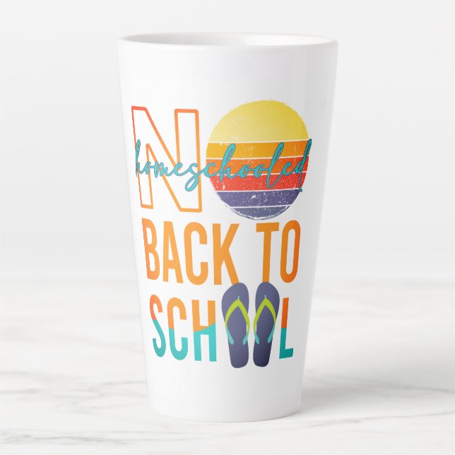 No back to School - homeschooled Latte Mug (Front)