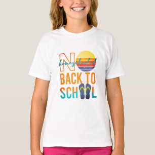 No back to School - homeschooled T-Shirt