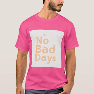 No Bad Days – Minimalist Vintage Typography Tee