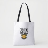 No Bad Days | Positive Sunshine Design"