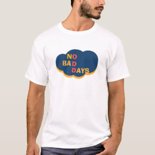 NO BAD DAYS Positive Vibes Graphic Tee