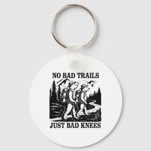 No Bad Trails Just Bad Knees Funny Hiking Bears Key Ring