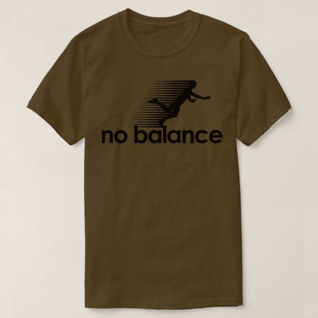 No Balance T-Shirt (Design Front)