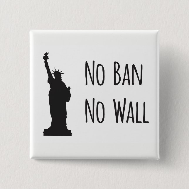 No Ban No Wall - Button (Front)
