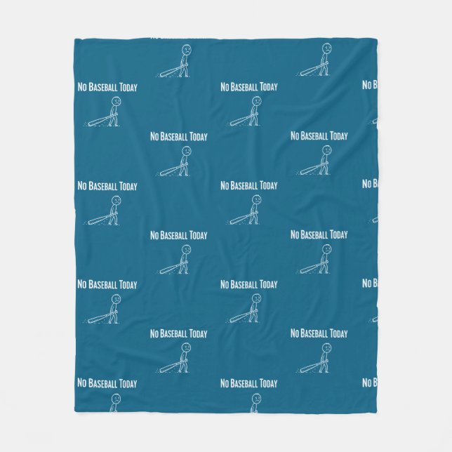 No Baseball Today Sad Stick Figure Baseball lovers Fleece Blanket (Front)