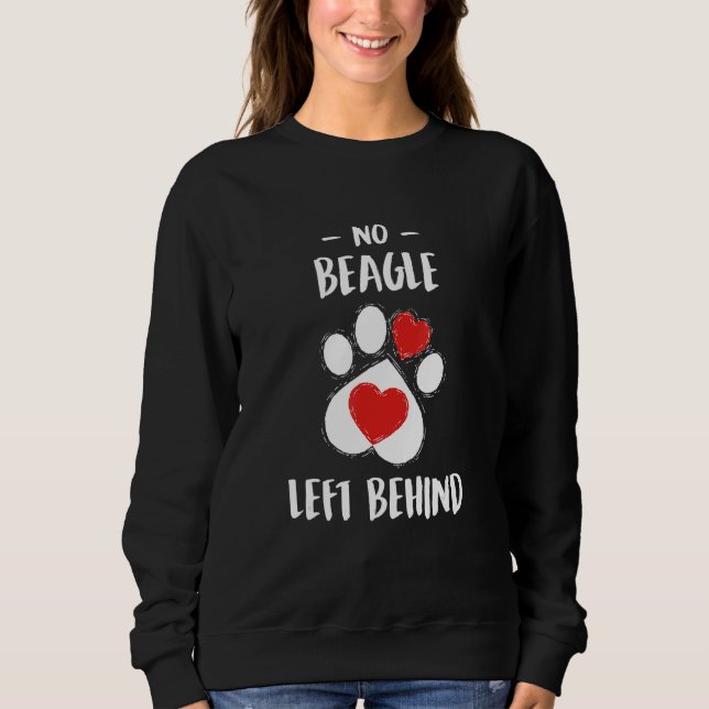 No Beagle Left Behind Dog Walker  Dog Walking Humo Sweatshirt (Front)