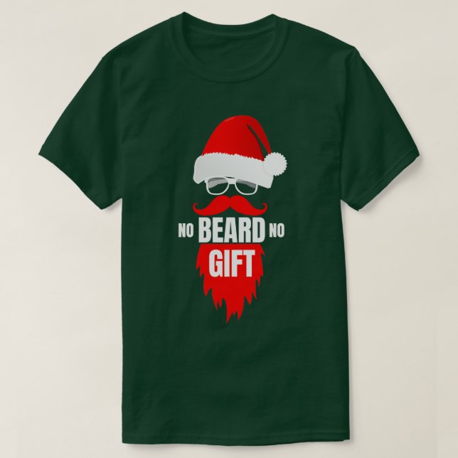no beard no gift funny christmas T-Shirt (Design Front)