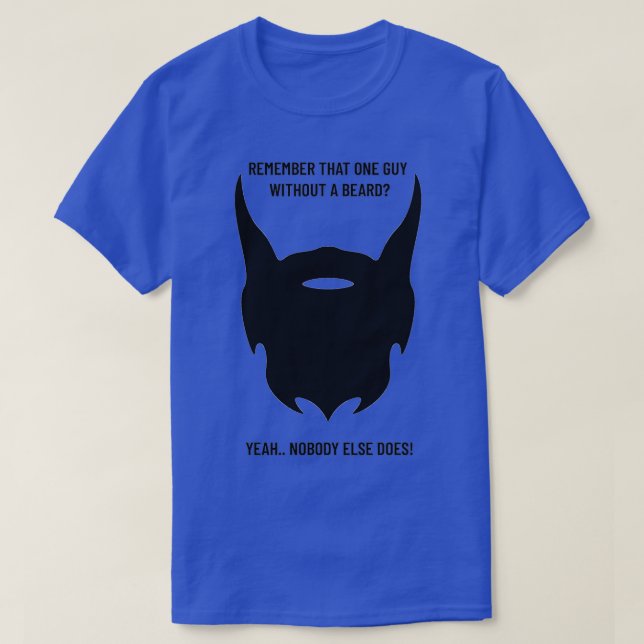 No beard not impressed T-Shirt (Design Front)