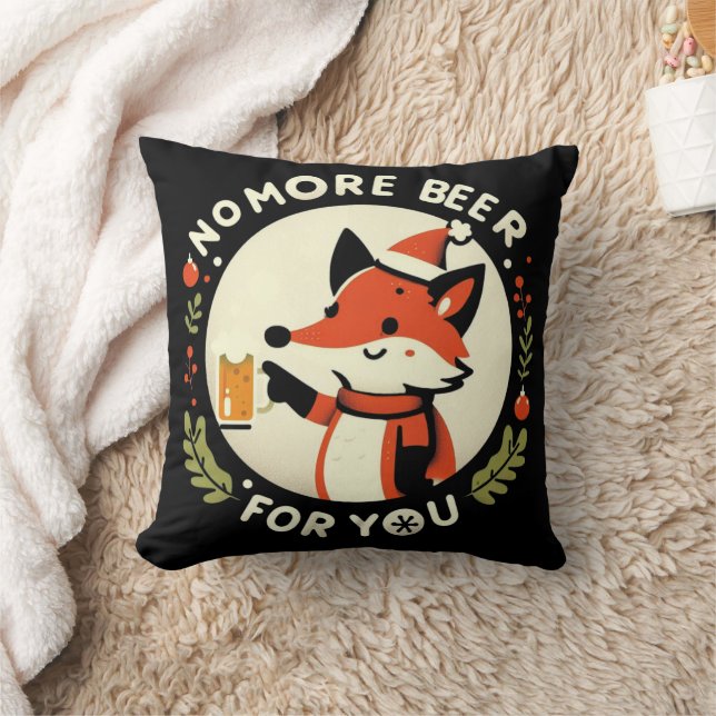 No beer for you Christmas Fox Cushion (Blanket)