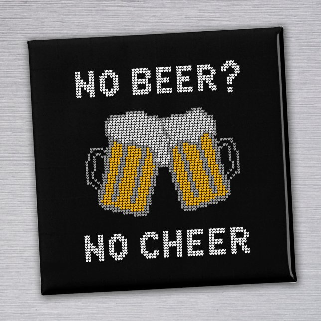 No Beer No Cheer Ugly Sweater Magnet (Creator Uploaded)