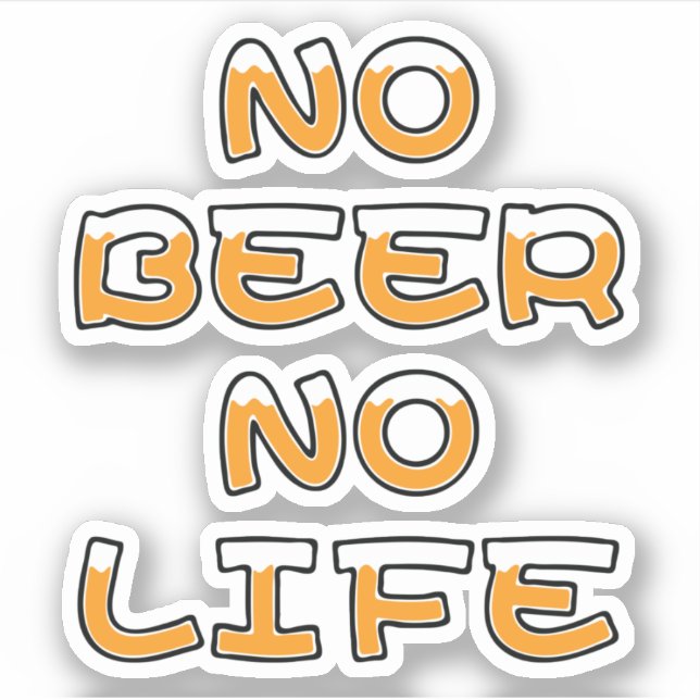 NO BEER NO LIFE (Front)