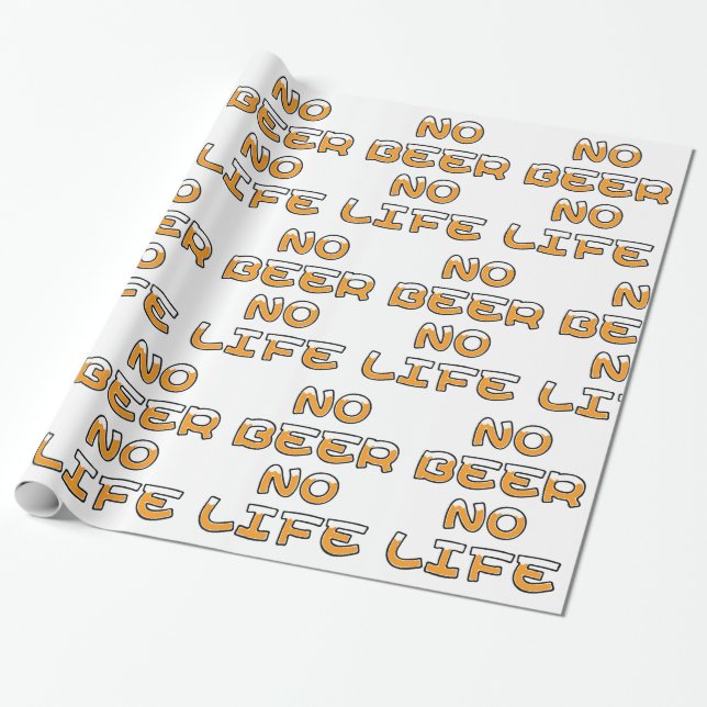 NO BEER NO LIFE WRAPPING PAPER (Unrolled)
