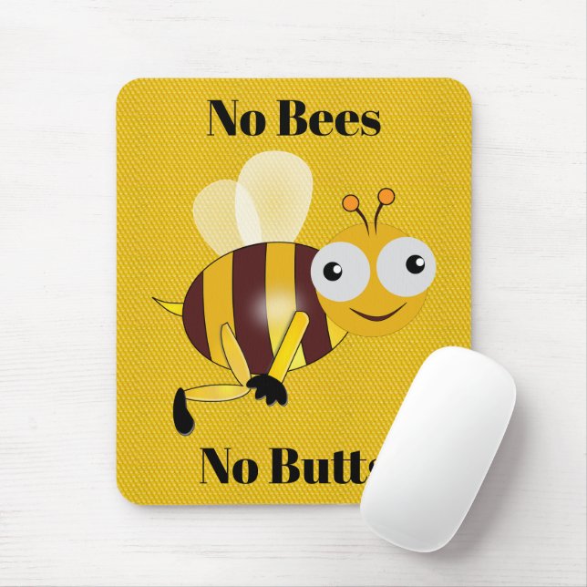 No Bees No Butts Mouse Pad (With Mouse)