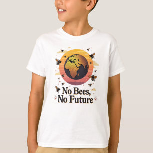 No Bees No Future Eco Awareness T-Shirt