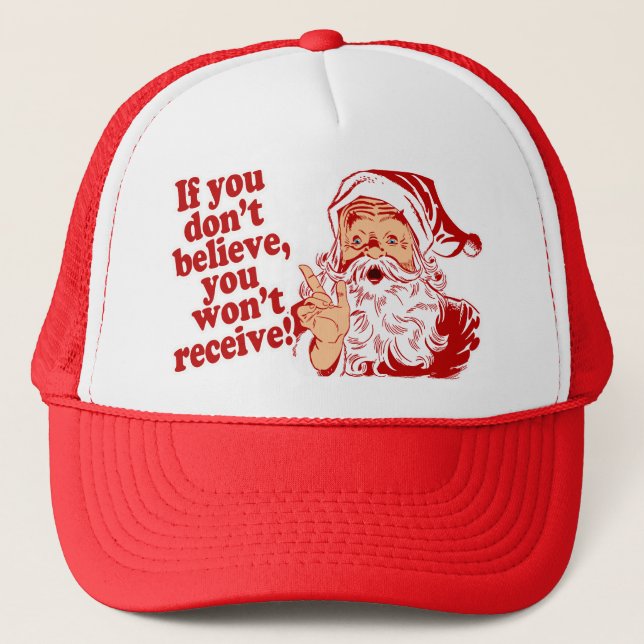 No Believing No Recieving Trucker Hat (Front)