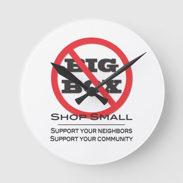 No Big Box Stores! Round Clock (Front)