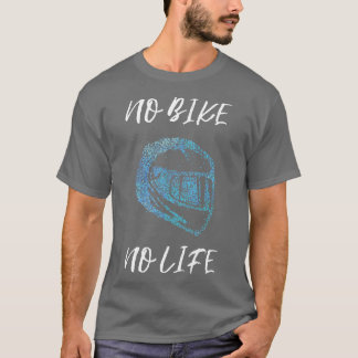 No Bike No Life Motorcycle Helmet Motorbike T-Shirt
